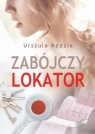 Zabójczy lokator Kędzia Urszula