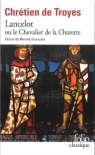 Lancelot ou Le Chevalier de la Charrette  Troyes Chretien