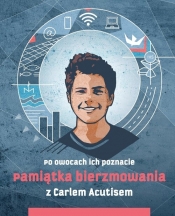 Pamiątka bierzmowania z Carlem Acutisem - Magdalena Kędzierska-Zaporowska