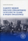 Zakony męskie diecezji chełmińskiej i ich losy w czasie II wojny światowej Leszek Molendowski