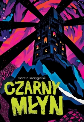 Czarny Młyn - Marcin Szczygielski