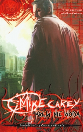 Krew nie woda Tom 4 - Mike Carey