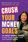 Crush Your Money Goals Joy Bernadette