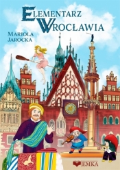 Elementarz Wrocławia - Mariola Jarocka