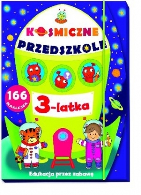 Kosmiczne przedszkole 3 latka - Joanna Myjak, Elżbieta Lekan