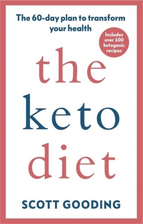 The Keto Diet - Gooding Scott