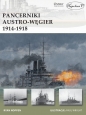 Pancerniki Austro-Węgier 1914-1918 - Ryan K. Noppen