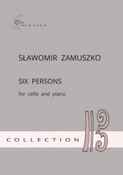 Six Persons na wiolonczelę i fortepian - Zamuszko Sławomir 