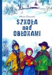 Szkoła nad obłokami - Maria Kownacka
