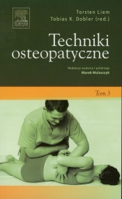 Techniki osteopatyczne Tom 3 - Torsten Liem, Tobias K. Dobler