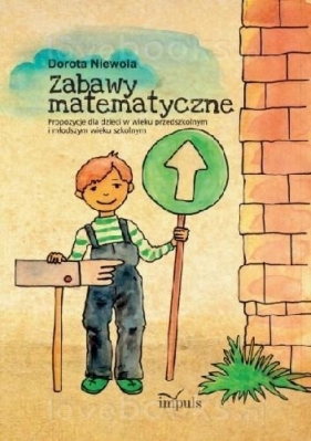 Zabawy matematyczne - Dorota Niewola