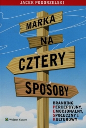 Marka na cztery sposoby - Jacek Pogorzelski