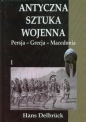 Antyczna sztuka wojenna Tom 1 - Hans Delbrück