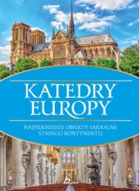 Historica Katedry Europy - Kaczorowski Bartłomiej