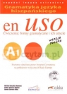 Uso A1 Gramatyka języka hiszpańskiego +CD A. Gonzalez Hermoso, C. Romero Duenas, A. Cervera Velez