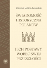 Świadomość historyczna Polaków i ich postawy... Krzysztof Malicki, Iwona Żuk
