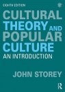 Cultural Theory and Popular Culture An Introduction Storey John