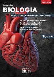 Biologia. Pięćdziesiątka przed maturą. Tom 4 - Grzegorz Gola