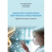 Kliniczne aspekty zaburzeń rozwoju mowy powstałych w okresie prenatalnym. Zagadnienia teoretyczne i praktyczne - Joanna Kulwicka-Kamińska, MAŁACHOWSKA EWA, SZAFRAŃSKA KARINA