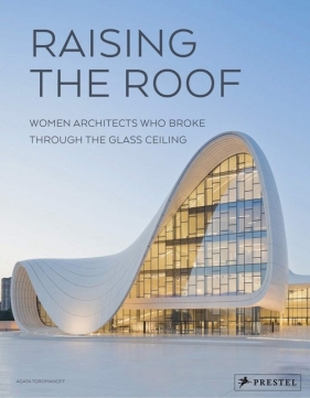 Raising the Roof - Toromanoff Agata