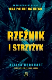 Rzeźnik i strzyżyk - Alaina Urquhart