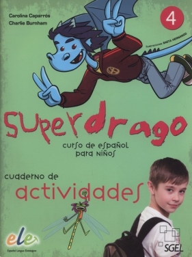 Superdrago 4 Cuaderno de actividades - Burnham Charlie, Caparró Carolina