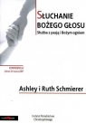 Słuchanie bożego głosu Audiobook Ashley i Ruth Schmierer