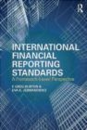 International Financial Reporting Standards Eva Jermakowicz, Greg Burton