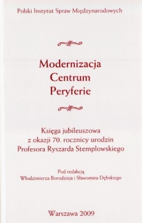 Modernizacja Centrum Peryferie - <br />