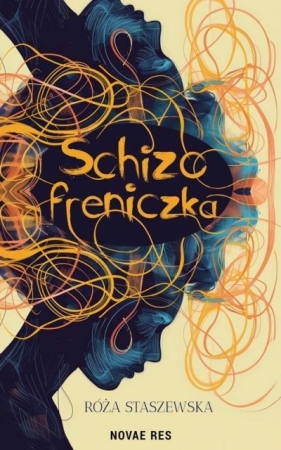 Schizofreniczka - Róża Staszewska