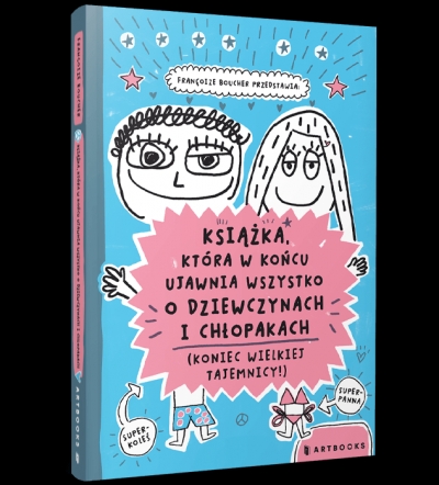 Książka, która w końcu ujawnia wszystko o dziewczynach i chłopakach. Koniec wielkiej tajemnicy!