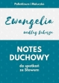 Notes duchowy. Ewangelia wg. Łukasza - Opracowanie zbiorowe