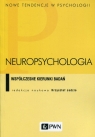  NeuropsychologiaWspółczesne kierunki badań