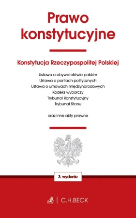 Prawo konstytucyjne oraz ustawy towarzyszące