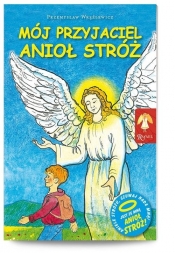 Mój przyjaciel Anioł Stróż - Przemysław Wręźlewicz