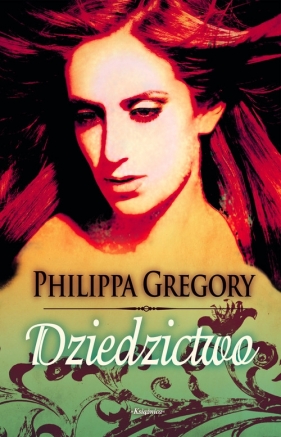 Dziedzictwo - Gregory Philippa