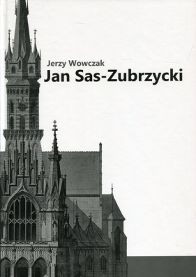 Jan Sas-Zubrzycki (Uszkodzona okładka) - Jerzy Wowczak
