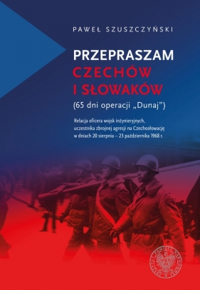Przepraszam Czechów i Słowaków - Szuszczyński Paweł 