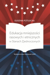 Edukacja mniejszości rasowych i etnicznych w Stanach Zjednoczonych