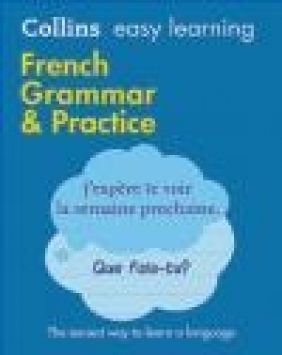 Easy Learning French Grammar and Practice Collins Dictionaries