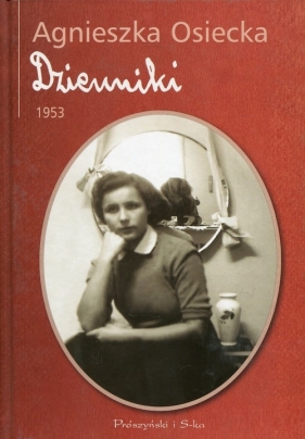 Dzienniki 1953 - Osiecka Agnieszka