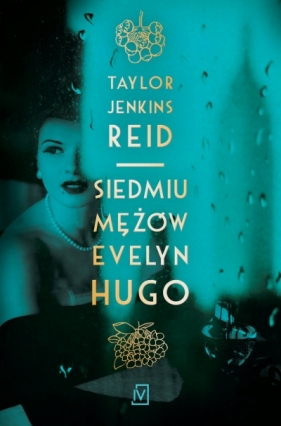 Siedmiu mężów Evelyn Hugo - Taylor Jenkins Reid