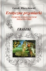 Erotyczne przymiarki. Tylko dla figlujących! Totalny cyrk! Fraszki