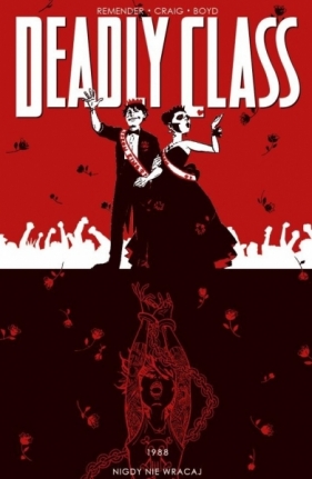 Deadly Class. Nigdy nie wracaj. Tom 8 - Remender Rick, Craig Wes