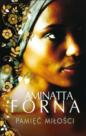 Pamięć miłości - Forna Aminatta