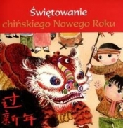 więtowanie chińskiego Nowego Roku