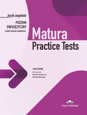 Matura Practice Tests. Język angielski. Poziom dwujęzyczny. Cześć ustna i pisemna - Dooley Jenny