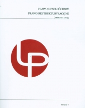 Prawo upadłościowe Prawo restrukturyzacyjne Przepisy 2025