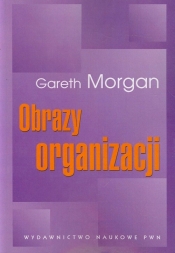 Obrazy organizacji - Gareth Morgan