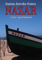 Nazar i inne opowiadania - Jarecka-Gomez Joanna